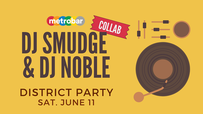 District Party with DJ Smudge and DJ Noble