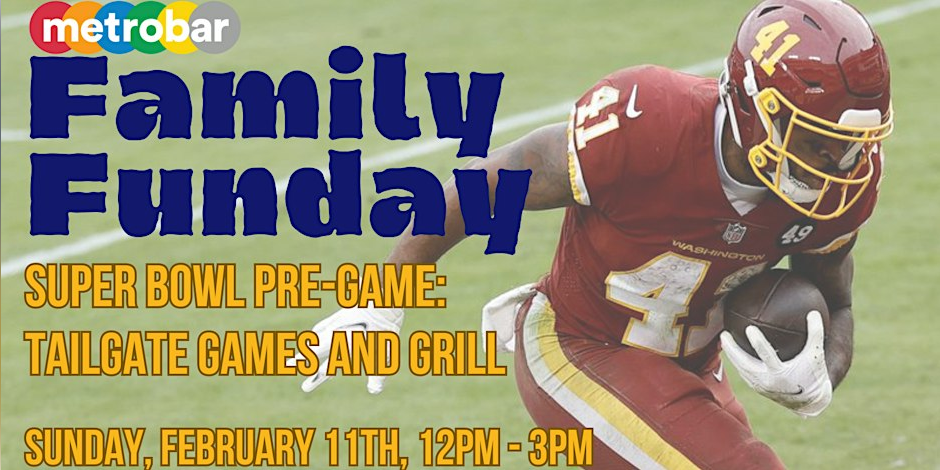Family Funday: Super Bowl Pre-Game Tailgate