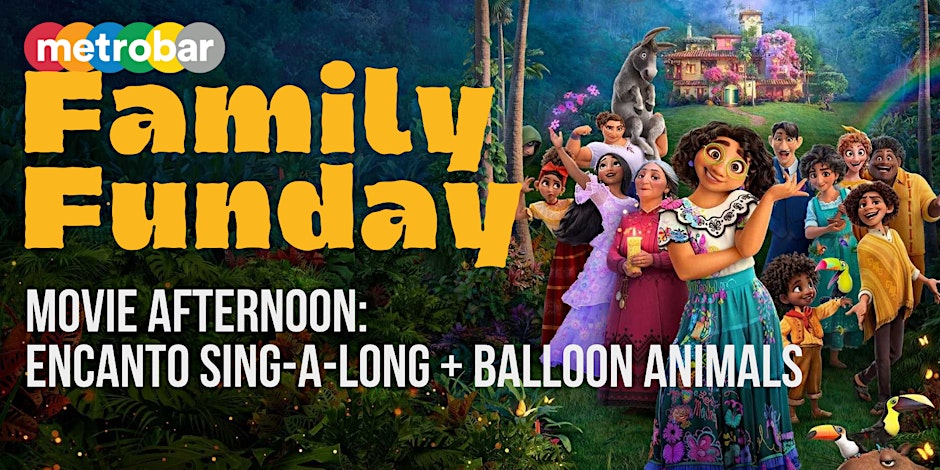 Family Funday: Encanto Movie & Sing Along