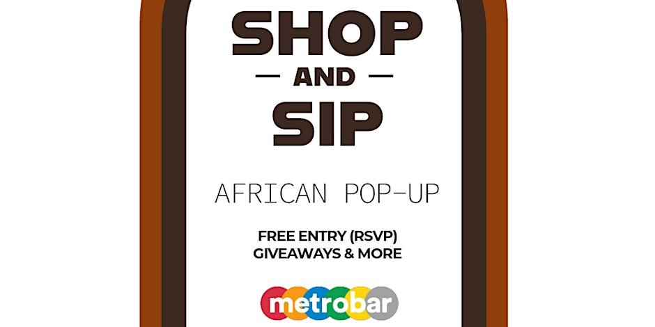 Shop & Sip: African Pop-Up presented by DIA and Omniilé