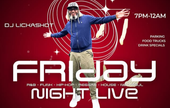 Friday Night Live ft. DJ LickAshot
