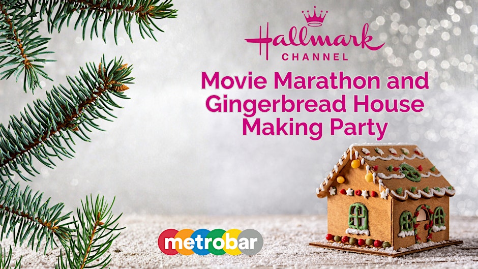 Hallmark Movie Marathon x Gingerbread House Making Party