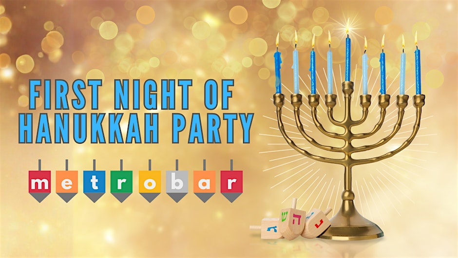 First Night of Hanukkah at metrobar
