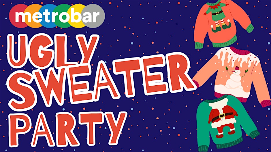 Cozy & Chaos: metrobar Ugly Sweater x Holiday Pajama Jam
