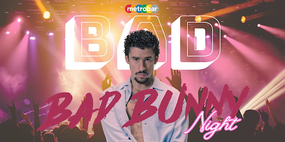Bad Bunny Night @ metrobar