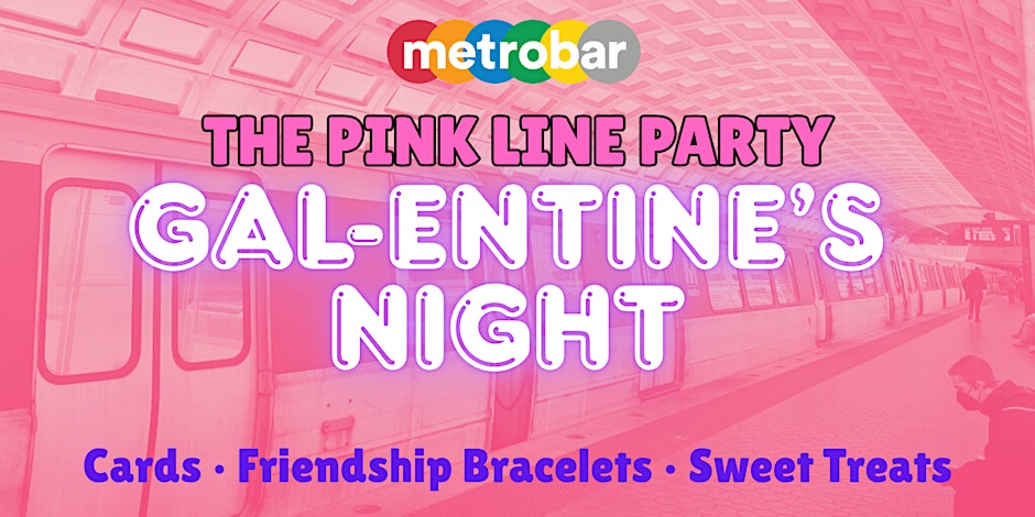 The Pink Line Party: Galentine's with DJ Nah FR