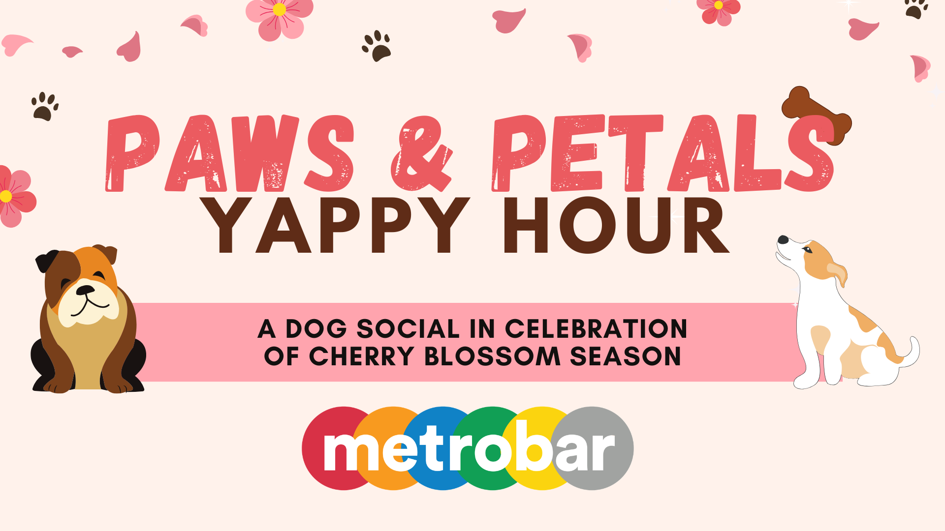 Paws & Petals Yappy Hour @ metrobar